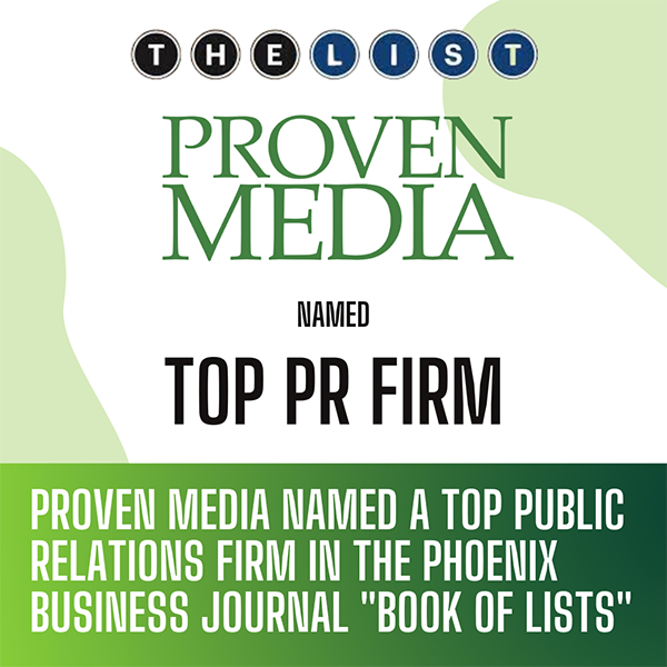 Proven Media Named a Top PR Firm on the Phoenix Business Journal’s Book of Lists